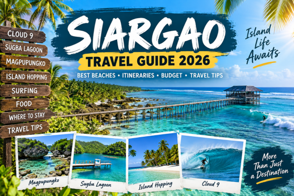 Siargao Travel Guide 2026: Complete Budget, Itinerary, Beaches & Travel Tips